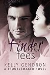 Finder Fees by Kelly Gendron Finder Fees by Kelly Gendron