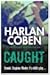 Caught by Harlan Coben