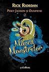 Percy Jackson si Olimpienii. Marea monstrilor by Rick Riordan Percy Jackson si Olimpienii. Marea monstrilor by Rick Riordan