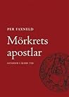 Mörkrets Apostlar: Satanism i Äldre Tid