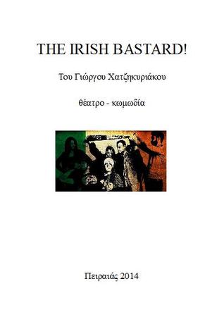 The Irish Bastard!