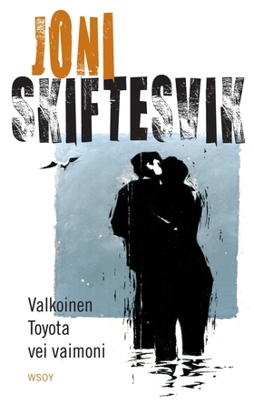 Valkoinen Toyota vei vaimoni (ebook)