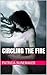Circling the Fire (Daughter...