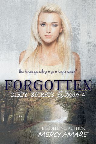 Forgotten (Dirty Secrets, #4)
