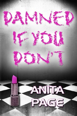 Damned If You Don't (Kindle Edition)