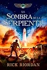 La sombra de la serpiente by Rick Riordan