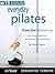 15 Minute Everyday Pilates: From the Bottom Up