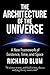 The Architecture of the Universe: A New Framework of Existence, Time, and Space (Architecture of The Divine Book 1)