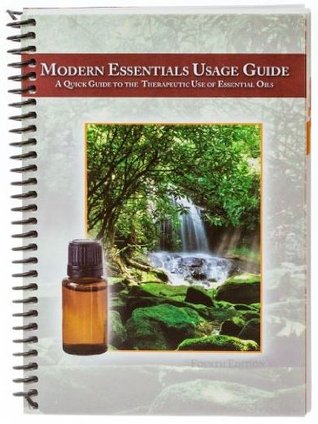 (Mini) Modern Essential Usage Guide, A Quick Guide to the Therapeutic Use of Essential Oils (The Mini Edition)