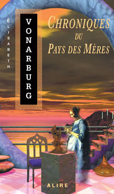 Chroniques du Pays des Mères