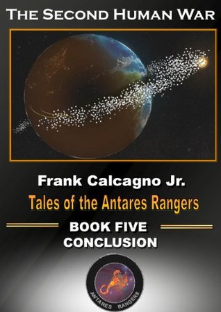 The Second Human War (Tales of the Antares Rangers, #5)