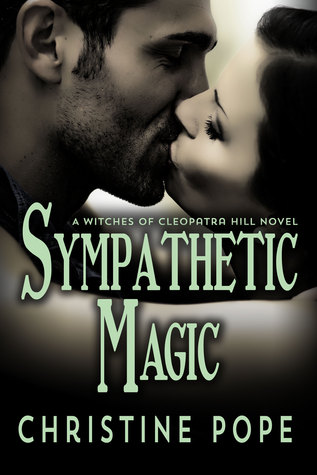Sympathetic Magic (The Witches of Cleopatra Hill, #4)