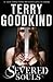 Severed Souls by Terry Goodkind
