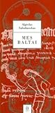 Mes baltai