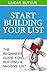 Start Building Your List: The Beginners Guide For Building A Massive List