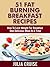 51 Fat Burning Breakfast Recipes