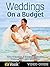 Weddings on a Budget: The Video Guide