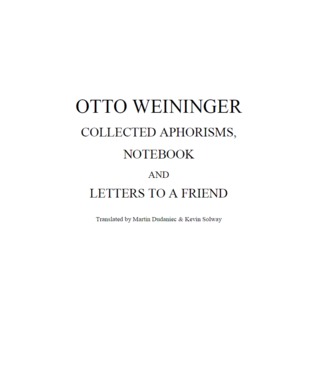 Aphoristic Writings, Notebook, and Letters to a Friend