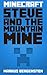 Minecraft: Steve and the Mountain Mine (Steve's Minecraft Adventures Book 7)