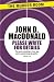 Please Write for Details by John D. MacDonald