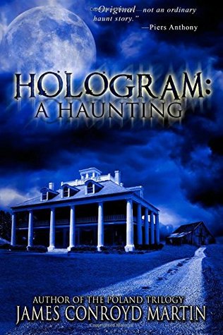 Hologram: A Haunting