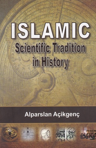 Islamic Scientific Tradition in History