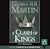 A Clash of Kings: Book 2, Part 1 of A Song of Ice and Fire