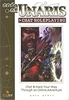 Code of Unaris: Chat Roleplaying Code of Unaris: Chat Roleplaying