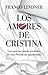 Los Amores De Cristina: Los...