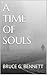 A Time of Souls