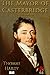 The Mayor of Casterbridge by Thomas Hardy The Mayor of Casterbridge by Thomas Hardy