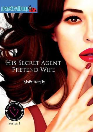 His Secret Agent Pretend Wife (BHO, #1)