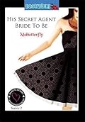 His Secret Agent Bride To Be