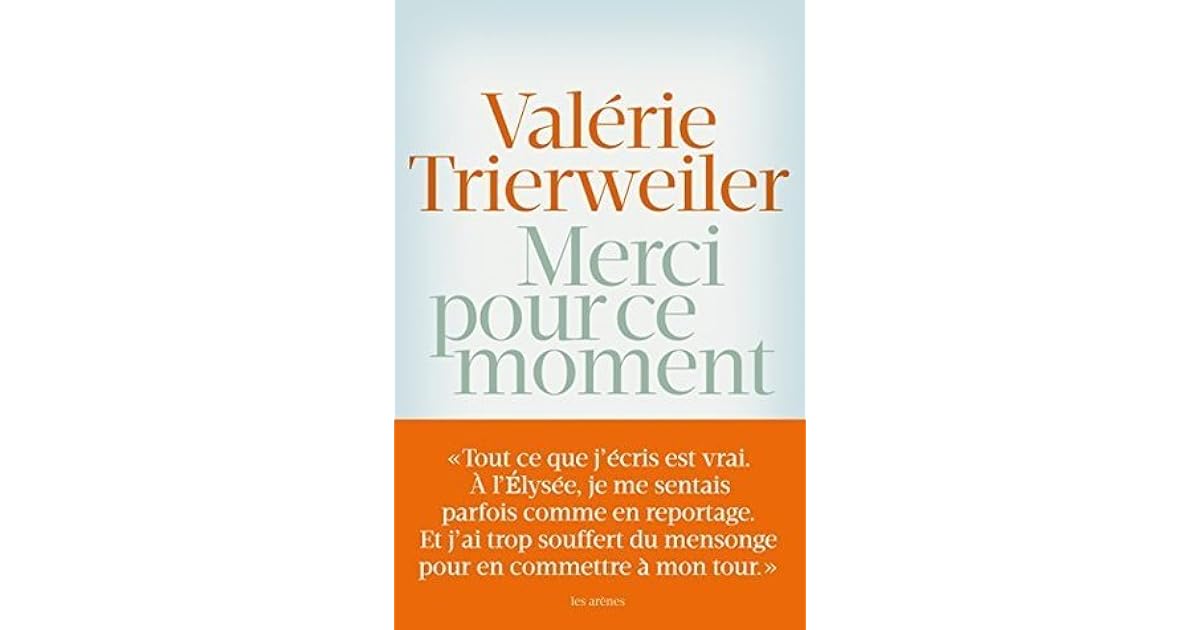 Merci pour ce moment by Valérie Trierweiler Merci pour ce moment by Valérie Trierweiler