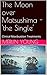 The Moon over Matsushima - 'the Single': Clinical Moxibustion Treatments
