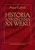 Historia powszechna XX wieku by Antoni Czubinski