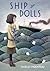 Ship of Dolls (The Friendship Dolls Book 1)
