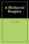 A Mediaeval Burglary A Mediaeval Burglary