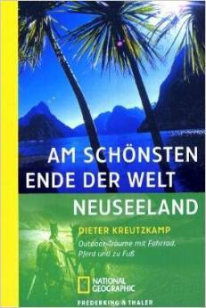 Am schönsten Ende der Welt: Neuseeland (Paperback)