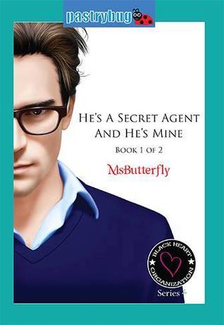 He's A Secret Agent and He's Mine (BHO, #4 1 of 2)
