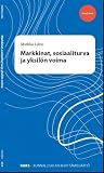 Markkinat, sosiaaliturva ja yksilön voima