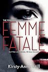 Femme Fatale by Kirsty-Anne Still