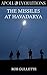 The Missiles at Havadarya by Rob Gullette The Missiles at Havadarya by Rob Gullette