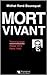 Mort vivant by Midhat René Bourequat Mort vivant by Midhat René Bourequat