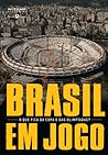 Brasil em Jogo by Raquel Rolnik