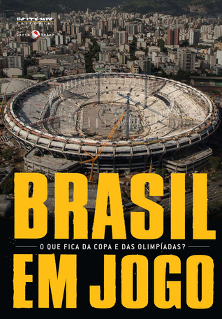 Brasil em Jogo: O Que Fica da Copa e das Olimpíadas? (Board book)