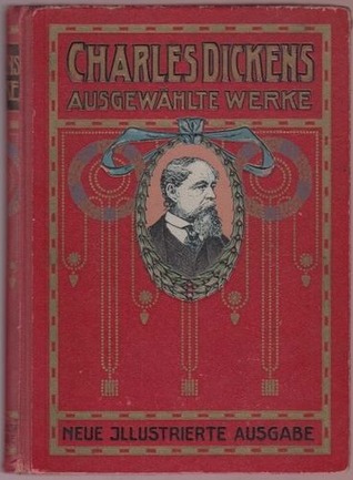 Charles Dickens Ausgewählte Werke Band I (Hardcover)