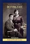 Defying Fate: The Memoirs of Aram and Dirouhi Avedian