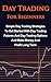 Day Trading For Beginners: Simple Day Trading Strategies To Get Started With Day Trading Futures And Day Trading Options And Make Money And Profit Long Term