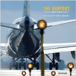 The Airport: Award Winning Airport (Hardcover)
